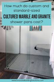 How Much Do Custom And Standard Sized Cultured Marble And Granite Shower Pans Cost Granite Shower Shower Pan Shower Pan Tile