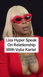 Lisa Hyper Discusses Relationship with Vybz Kartel