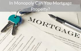 Learn what impacts your rate talk to a lender: In Monopoly Can You Mortgage Property Retro Only