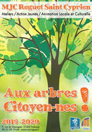 Maybe you would like to learn more about one of these? Aux Arbres Citoyen Nes Mjc Roguet St Cyprien Maison Des Jeunes Et De La Culture A Toulouse