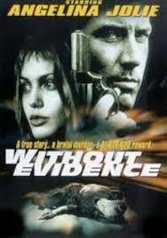 Amazon.com: Without Evidence [VHS] : Scott Plank, Anna Gunn, Andrew Prine,  Angelina Jolie, Paul Perri, Kristen Peckinpah, Allen Nause, Chris  Mastrandrea, Danny Bruno, Ernie Garrett, Eric Hull, Ed Collier, Victor  Nunez, Gill