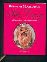 Like he does every morning. Ich Daisy Bekenntnisse Einer Hundedame Rudolph Moshammer Buch Signiert Kaufen A020xtlb01zzp