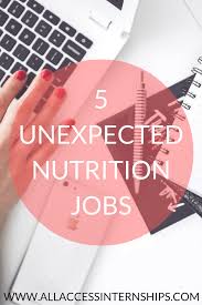 5 Unexpected Nutrition Jobs Nutrition Jobs Nutrition Careers Dietetics Student