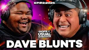 Bad Trips, Angry Exes & Disrespect w/ Dave Blunts