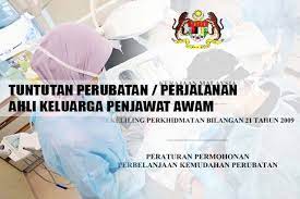 D maklumat tuntutan berkaitan perjalanan (sila sertakan resit asal berkaitan). Tuntutan Perjalanan Bagi Tujuan Perubatan Ahli Keluarga Penjawat Awam Cikgu Share