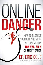 Eric's best online games play the best games online at ebog.com : Online Danger How To Protect Yourself And Your Loved Ones From The Evil Side Of The Internet English Edition Ebook Cole Eric Amazon De Kindle Shop