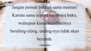 Cara membuat mantan kangen dan minta balikan. Kata Mutiara Buat Mantan Agar Dia Menyesal Nyakitin Kamu Kepogaul