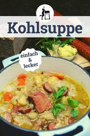 Kohlsuppe Mit Kartoffeln Speck Wurst Kraftiges Winteressen Rezept Kohlsuppe Winter Essen Kohlsuppe Rezept