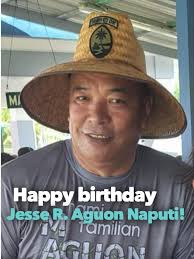 Happy birthday Jesse Naputi! From your favorite niece Betty Gogue.