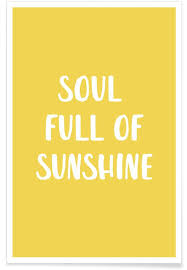 Sunshine (usually uncountable, plural sunshines). Soul Full Of Sunshine Poster