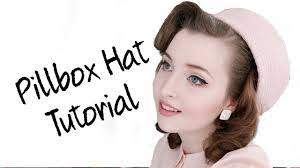 Pillbox Hat Tutorial Youtube Pillbox Hat Pill Boxes Hat Tutorial