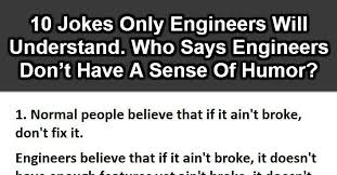 10 Jokes Only Engineers Will Understand Who Says Engineers Don T Have A Sense Of Humor Funny Engineering Quotes Engineering Humor Engineering Humor Funny