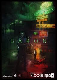 Baron enterprises darbojas kas peld skolas, vidējā izglītība, cita veida izglītība, izglītība aktivitātēs. The Baron Introduced As Third Of Five Factions For Vampire The Masquerade Bloodlines 2 Rpg Site