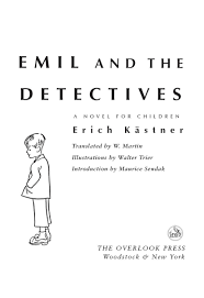 Emil And The Detectives Erich Kastner Walter Trier Maurice Sendak J D Stahl 9781585675869 Amazon Com Books Detective Trier Book Illustration