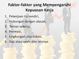 Kepuasan kerja merupakan suatu kondisi psikis yang menyenangkan yang dirasakan oleh pekerja atau pegawai di dalam suatu lingkungan pekerjaan atas peranannya dalam organisasi dan kebutuhannya faktor kedua yang mempengaruhi job satisfaction adalah faktor intrinsik pekerjaan. Kepuasan Kerja Izzani Ulfi Se Sy M Ec Ppt Download