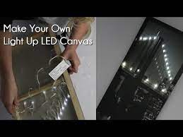 How to assemble light up canvas art. Make Your Own Light Up Led Canvas Youtube