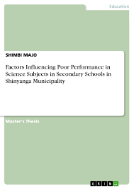 Are you here for ideas in making a title for your research? Factors Influencing Poor Performance In Science Subjects In Grin