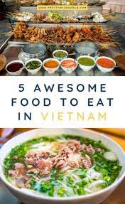 5 Amazing Street Food In Vietnam You Must Try Street Food Travel Food Foodie Travel