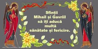 Cu ocazia sărbătorii zilei tale de nume, îţi doresc multă sănătate, fericire şi să ai parte numai de zile senine şi urări sf mihail şi gavril. Felicitari De Sfintii Mihail Si Gavril Crestine La Multi Ani De Sfintii Mihail Si Gavril Chalkboard Quote Art Art Quotes Frame