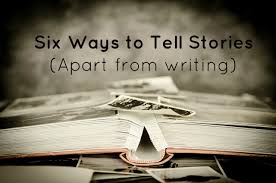 Maybe your story is full of sorrow. Six Ways To Tell A Story Excluding Writing Quill Pen Writer