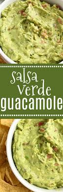 Salsa Verde Guacamole Recipes Avocado Recipes Cooking Recipes