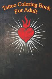 300 x 388 file type: Amazon Com Tattoo Coloring Book For Adult Sacred Heart Love Jesus Christ God Christian Church Religion An Coloring Book For Relaxation With Awesome Modern Tattoo Designs 9798563386211 Paris Dream Books