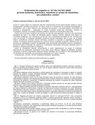 (2) personalul din cadrul cabinetului preşedintelui este numit şi eliberat din funcńie de preşedintele. Ordonanta De Urgenta Nr 97 Din 14 07 2005 Privind Evidenta