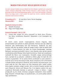 Na stole nakrytym białym obrusem należy postawić krzyż, świecę, pismo święte i opłatki. Modlitwa Przy Wigilijnym Stole