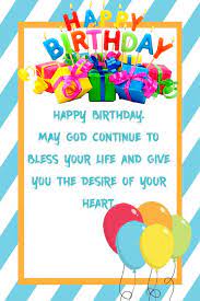 Happy Birthday May God Continue To Bless Your Life Happy Birthday For Him Happy Birthday Wishes For A Friend Birthday Wishes Messages