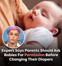 Asking Newborns for Consent Before Diaper Change