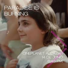 No te pierdas hoy “Paradise is Burning” en Cineplanet Alcázar 🍿🎬,  Etiqueta a la persona con la que irías 🫶🏻, Entradas en el link de la BIO  🎥