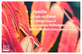Familie Ist Wie Ein Baum Die Zweige Mogen In Unterschiedliche Richtung