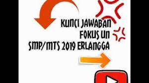 Jual revisi terbaru erlangga fokus un 2019 smp mts kota padang bos buku bookstore tokopedia. Kunci Jawaban Erlangga Fokus Un Smp Mts 2019 Youtube