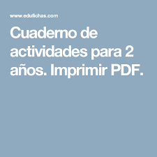 Continúo elaborando y aportando material de fichas infantil 3 años para imprimir, que podéis descargar en pdf en las modalidades a color y para colorear. Cuaderno De Actividades Para 2 Anos Imprimir Pdf Actividades Poesia Para Ninos Hojas De Actividades Para Ninos