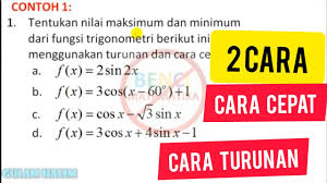 Nilai maksimum dan minimum fungsi trigonometri kelas 12. Nilai Maksimum Minimum Fungsi Trigonometri Contoh 1 Youtube