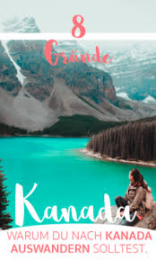 So Schon Ist Kanada Lass Dich Auch Uberzeugen Kanada Auswandern Auswandern Kanada Auswandern Kanada