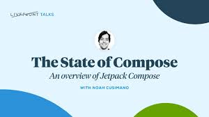 The State of Compose: An overview of Jetpack Compose