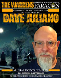 Special guest Dave Juliano Dave Juliano is a Paranormal Researcher and  Demonologist as well as an Author, Lecturer and Teacher. He is a long-time  member of the paranormal community with 38 years