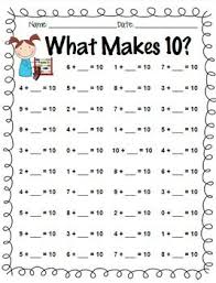 Addition Facts Practice 0 Through 10 And What Makes 10 Math Fact Worksheets Math School Math Classroom