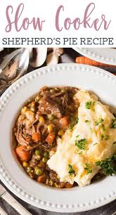 Slow Cooker Shepherd S Pie Is An Easy Way To Enjoy A Classic Casserole Fork Tender Roast Beef Simmered With Veggies Real Food Recipes Recipes Slow Cooker Beef