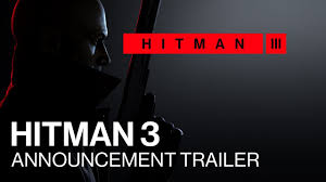 If so, how would you proceed ? Hitman 3 Announcement Trailer Youtube