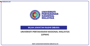 Universiti pertahanan nasional malaysia) adalah sebuah universitas militer yang berlokasi di kamp sungai besi, kuala lumpur, malaysia. Universiti Pertahanan Nasional Malaysia Upnm Jawatan Kosong