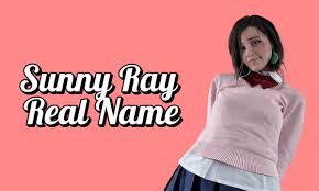 Sunny Ray Real Name, Wiki, Age, Wikipedia, Family, Net Worth, Height,  Career 2024