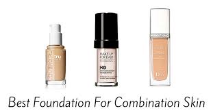 best foundation for bination skin of