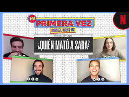 Las actuaciones son también irregulares: La Primera Vez Del Cast De Quien Mato A Sara Netflix