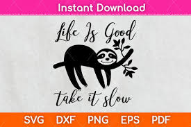 Download Life Is Good Take It Slow Svg Design Graphic By Graphic School Creative Fabrica PSD Mockup Templates