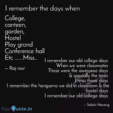 Best friends manage college time and tasks in real time. I Remember Our Old Colleg Quotes Writings By Sakshi Narang Yourquote