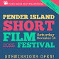 Pender Island Short Film Fest event image