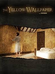 The Yellow Wallpaper Is An Unusual Gothic Horror Adapted From The Short Story Of The Same Name Written In Books Vs Movies Yellow Wallpaper Amazon Prime Movies