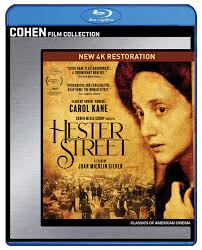 REVIEW: "HESTER STREET" (1975) STARRING CAROL KANE AND STEVEN KEATS; COHEN  MEDIA GROUP BLU-RAY RELEASE